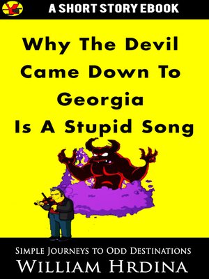 cover image of Why 'The Devil Came Down to Georgia' Is a Stupid Song